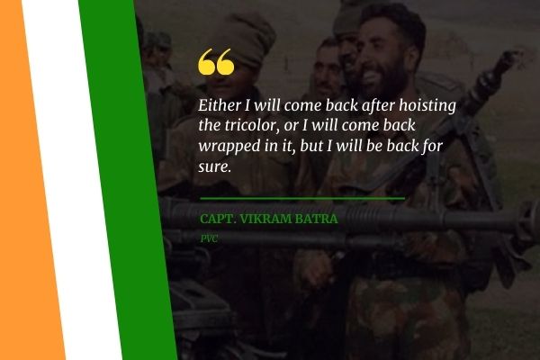 Capt. Vikram Batra Indian Army Quotes