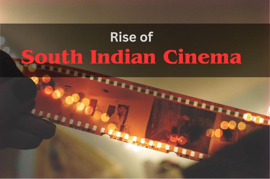 Unveiling the Rise of South Indian Cinema Awesome India