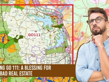 Removing GO 111 A Blessing for Hyderabad Real Estate