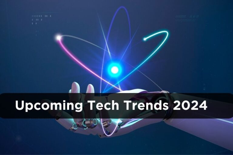 Upcoming Tech Trends 2024