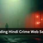 Trending Hindi Crime Web Series