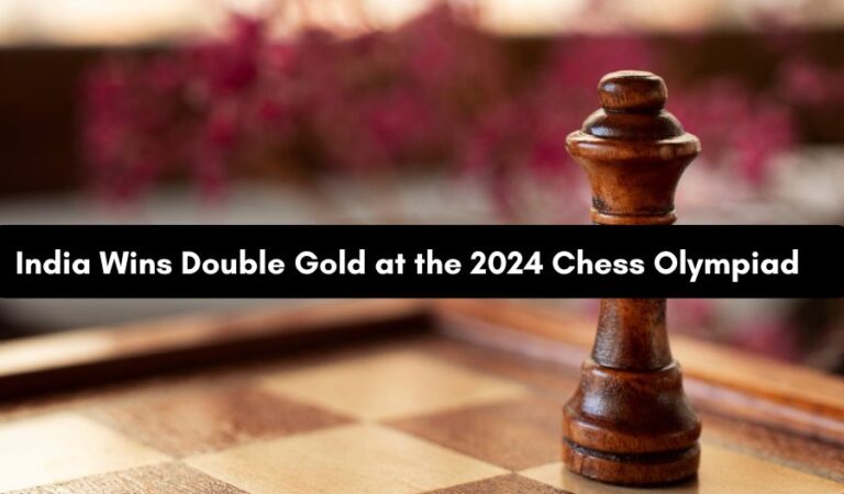 How Indian Chess Teams Secured Double Gold at the 2024 Olympiad in Budapest