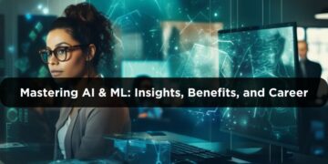 Mastering AI & ML Insights, Benefits, and Career Opportunities(1)