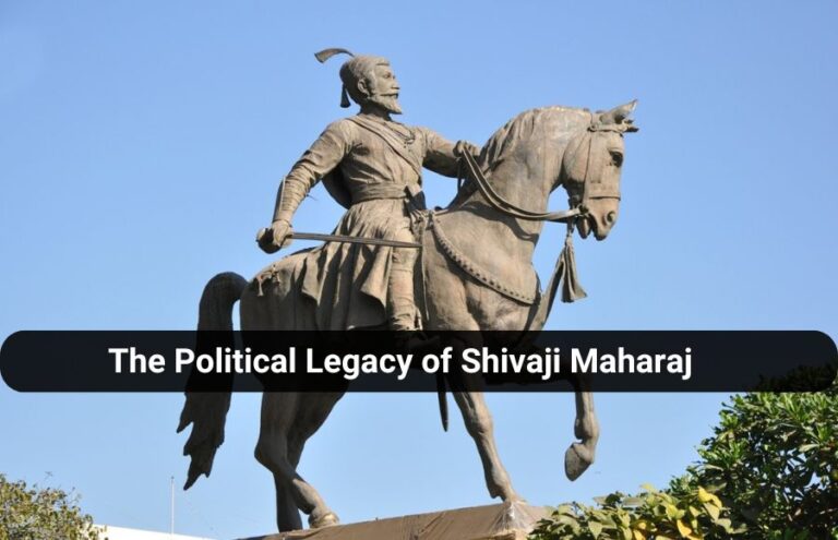 The Political Legacy of Shivaji Maharaj