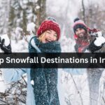 Top Snowfall Destinations in India