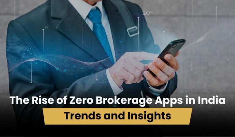 The Rise of Zero Brokerage Apps in India: Trends and Insights